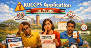 KUCCPS Application Mistakes to Avoid: A Complete Guide for Kenyan Students