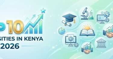 Top 10 Universities in Kenya 2026: Complete Guide to Rankings, Courses, and Admissions